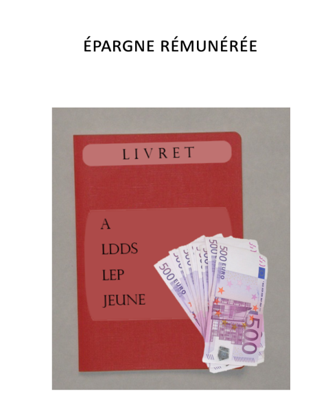 Les livrets A, LDDS, LEP et le Livret jeune